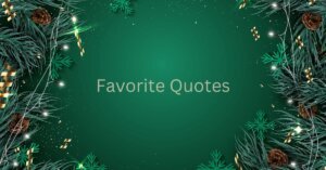 Favorite Holiday Quotes